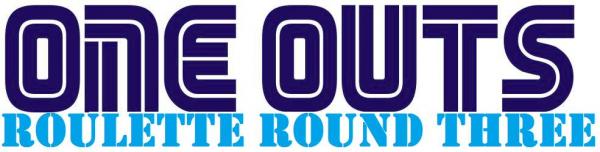 1Outs - One Outs Roulette Round Three