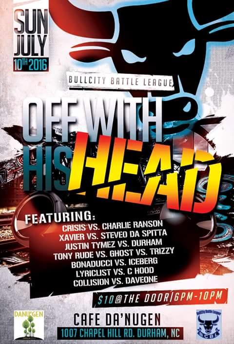 Bull City Battle League - Off With His Head
