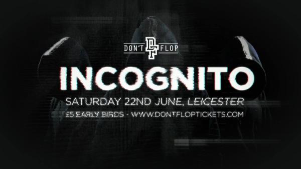 Don't Flop Entertainment - Incognito