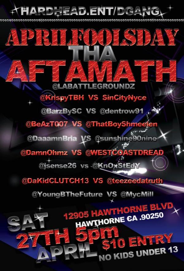 LA Battlegroundz - April Fools Day Tha Aftamath